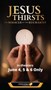 Jesus Thirsts: The Miracle of the Eucharist
